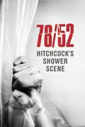 78/52: Hitchcock's Shower Scene summary, synopsis, reviews