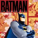 Batman: The Animated Series, Vol. 1 reviews, watch and download