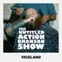 The Untitled Action Bronson Show, Vol. 4