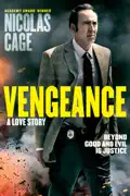 Vengeance: A Love Story summary, synopsis, reviews