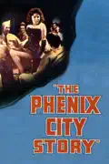 The Phenix City Story summary, synopsis, reviews