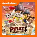 PAW Patrol, Pirate Adventures! watch, hd download