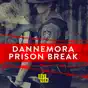 Dannemora Prison Break, Season 1