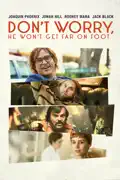 Don't Worry, He Won't Get Far On Foot summary, synopsis, reviews