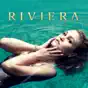 Riviera, Season 1