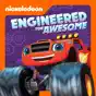 Blaze and the Monster Machines, Engineered for Awesome!