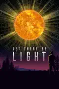 Let There Be Light summary, synopsis, reviews