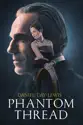 Phantom Thread summary and reviews