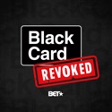 Black Card Revoked, Season 1 reviews, watch and download