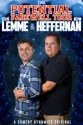 Steve Lemme & Kevin Heffernan: The Potential Farewell Tour summary, synopsis, reviews