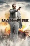 Man On Fire (2004) summary, synopsis, reviews