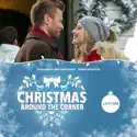 Christmas Around the Corner cast, spoilers, episodes and reviews