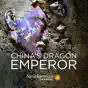 China’s Dragon Emperor, Season 1