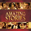 Amazing Stories, Season 1 cast, spoilers, episodes and reviews