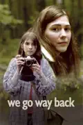 We Go Way Back summary, synopsis, reviews