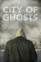City of Ghosts summary and reviews