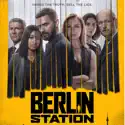 Berlin Station, Season 2 cast, spoilers, episodes and reviews