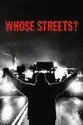 Whose Streets? summary and reviews