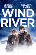 Wind River (2017) summary, synopsis, reviews