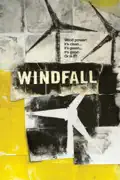Windfall summary, synopsis, reviews