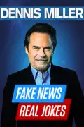 Dennis Miller: Fake News, Real Jokes summary, synopsis, reviews