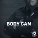 Body Cam, Season 1 cast, spoilers, episodes, reviews
