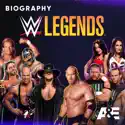 Biography: WWE Legends, Season 2 cast, spoilers, episodes, reviews