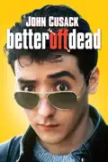 Better Off Dead reviews, watch and download