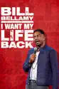Bill Bellamy: I Want My Life Back summary and reviews