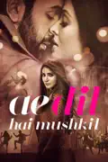 Ae Dil Hai Mushkil reviews, watch and download