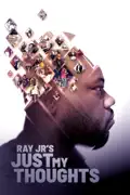 Ray Jr's Just My Thoughts summary, synopsis, reviews