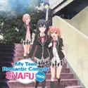 My Teen Romantic Comedy SNAFU TOO! Season 2 release date, synopsis, reviews