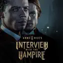 Interview With The Vampire, Season 1 release date, synopsis and reviews