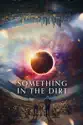 Something in the Dirt summary and reviews