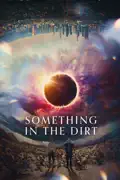 Something in the Dirt reviews, watch and download