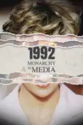 1992: Monarchy vs Media summary, synopsis, reviews