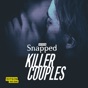 Snapped: Killer Couples, Season 16