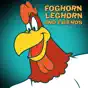 Foghorn Leghorn and Friends