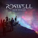 Roswell, New Mexico, Season 4 reviews, watch and download