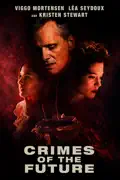 Crimes of the Future summary, synopsis, reviews