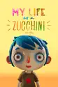 My Life as a Zucchini summary and reviews