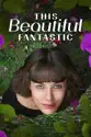 This Beautiful Fantastic summary and reviews