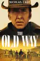 The Old Way summary and reviews
