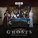 Ghosts: The Complete Series cast, spoilers, episodes, reviews