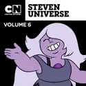 Steven Universe, Vol. 6 cast, spoilers, episodes, reviews