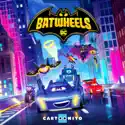 Batwheels, Vol. 1 cast, spoilers, episodes, reviews