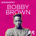 Part 4: Lost and Found - Biography: Bobby Brown from Biography: Bobby Brown