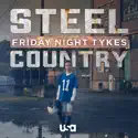 Friday Night Tykes: Steel Country, Season 2 cast, spoilers, episodes, reviews