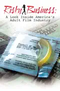 Risky Business: A Look Inside America's Adult Film Industry summary, synopsis, reviews