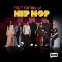 First Family of Hip Hop, Season 1 release date, synopsis, reviews